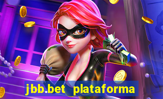 jbb.bet plataforma de jogos